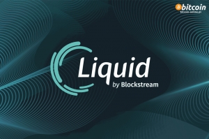 Blockstream uruchamia platformę Liquid na Bitcoin Sidechain